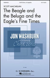 The Beagle and the Beluga and the Eagle's Fine Times SATB choral sheet music cover